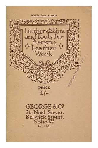 GEORGE & CO. (FIRM) - Leather, skins, and tools for artistic leather work