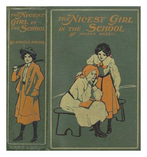 BRAZIL, ANGELA 1869-1947 - The nicest girl in the school : a story of school life