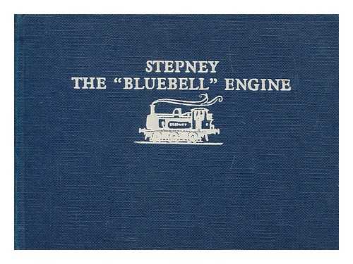 AWDRY, WILBERT VERE (1911-1997) - Stepney : the 'Bluebell' engine