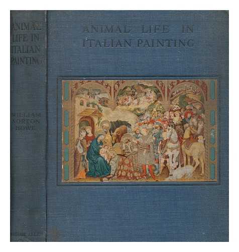 HOWE, WILLIAM NORTON - Animal life in Italian painting