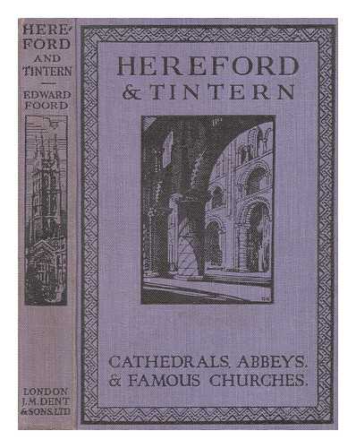 FOORD, EDWARD (EDWARD A.) - Hereford & Tintern, including Newport cathedral & Llanthony priory