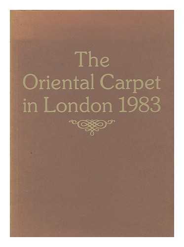 INTERNATIONAL CONFERENCE ON ORIENTAL CARPETS - The oriental carpet in London 1983 : programme of events