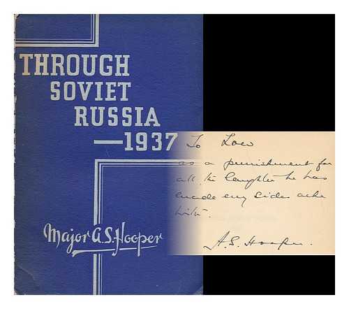 HOOPER, ARTHUR SANDERSON - Through Soviet Russia