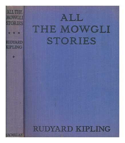 KIPLING, RUDYARD (1865-1936) - All the Mowgli stories