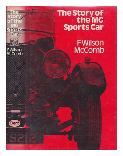 MCCOMB, F. WILSON - The story of the M.G. sports car