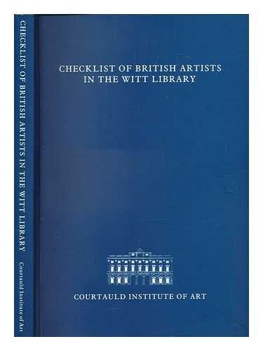 WITT LIBRARY - Checklist of British artists in the Witt Library c1200-1900