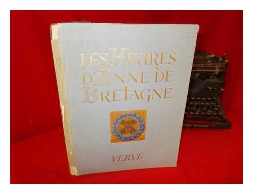 BOURDICHON, JEHAN (1457?-1521?). MLE, EMILE (1862-1954). POGNON, EDMOND (1911-). POYET, JEAN. BIBLIOTHQUE NATIONALE (FRANCE), (LATIN 9474) - Les heures d'Anne de Bretagne : Bibliothquenationale (manuscrit latin 9474) / Texte par mile Mle ... Lgendes par Edmond Pognon