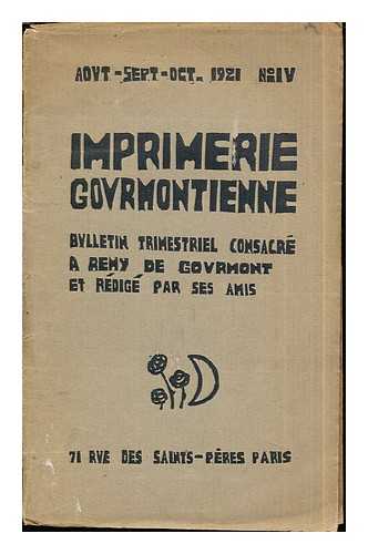 MULTIPLE AUTHORS - Imprimerie Gourmontienne: bulletin trimestriel consacr a remy de gourmont et rdig par se amis: aout-sept-oct. 1921: no. IV