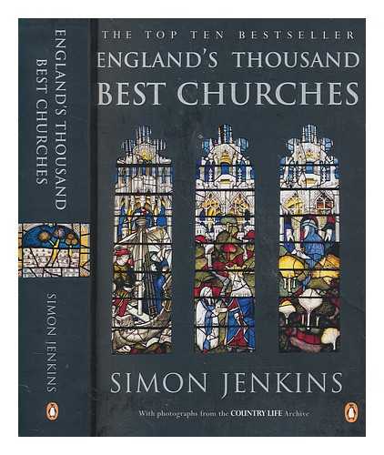 Jenkins, Simon - England's thousand best churches / Simon Jenkins ; with photographs by Paul Barker from the Country Life Archive