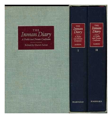 INMAN, ARTHUR CREW (1895-) - The Inman diary : a public and private confession / edited by Daniel Aaron