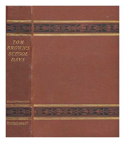 HUGHES, THOMAS (1822-1896) - Tom Brown's school days