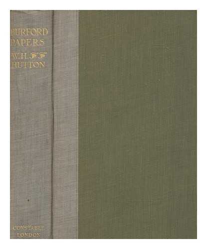 HUTTON, WILLIAM HOLDEN (1860-1930) - Burford papers : being letters of Samuel Crisp to his sister at Burford ; and other studies of a century (1745-1845)