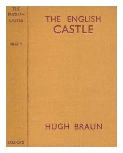 BRAUN, HUGH - The English castle