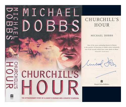 DOBBS, MICHAEL - Churchill's hour / Michael Dobbs