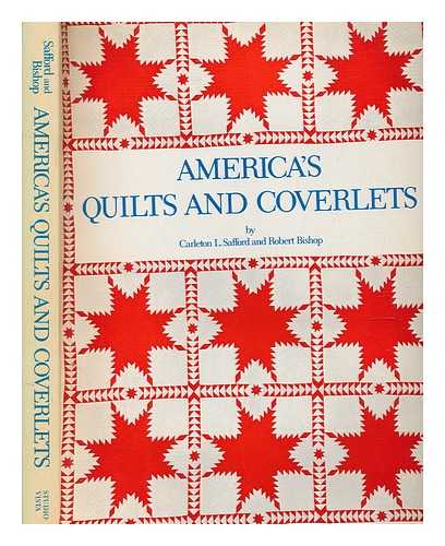 SAFFORD, CARLETON L - America's quilts and coverlets