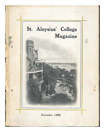 ST. ALYSIUS' COLLEGE - St. Aloysius' College Magazine: December, 1922