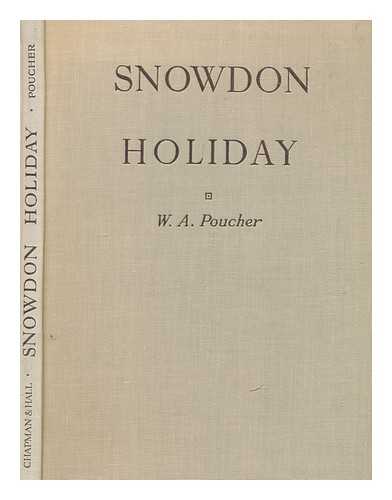 POUCHER, W. A. (WILLIAM ARTHUR) - Snowdon holiday