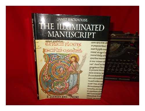 BACKHOUSE, JANET - The Illuminated Manuscript