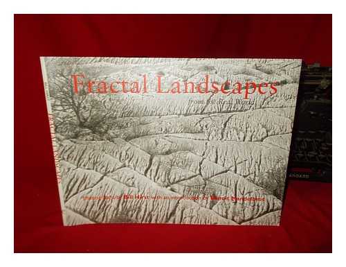 HIRST, BILL - Fractal landscapes : from the real world / photographs by Bill Hirst ; with an introduction by Benoit Mandelbrot