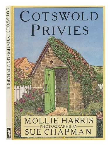 Harris, Mollie - Cotswold privies / [Mollie Harris]