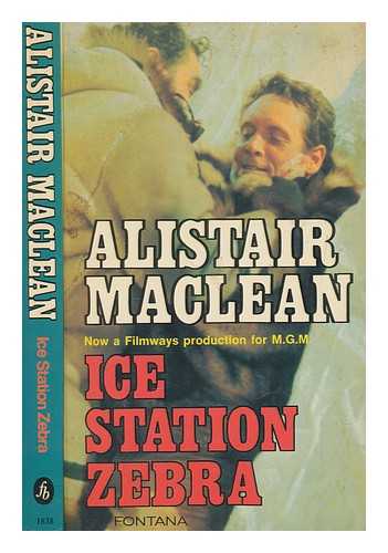 MACLEAN, ALISTAIR (1922-1987) - Ice station Zebra / Alistair MacLean