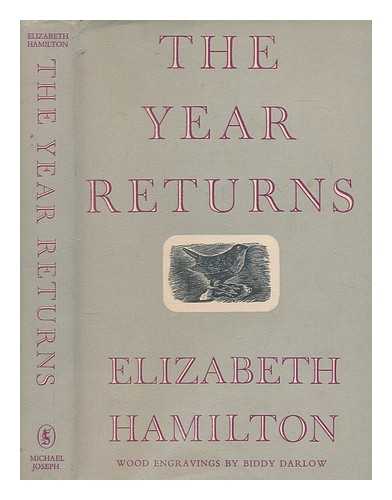 HAMILTON, ELIZABETH - The year returns / Elizabeth Hamilton ; with wood engravings by Biddy Darlow