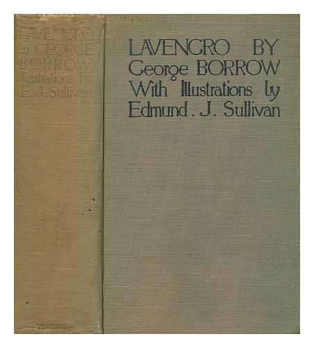 BORROW, GEORGE (1803-1881) - Lavengro : the scholar, the gypsy, the priest