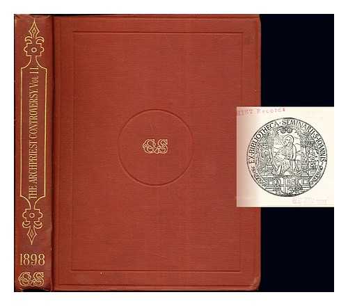 LAW, THOMAS GRAVES (1836-1904). CAMDEN SOCIETY - The Archpriest controversy : documents relating to the dissensions of the Roman Catholic Clergy, 1597-1602. Vol. 2 / edited by Thomas Graves Law