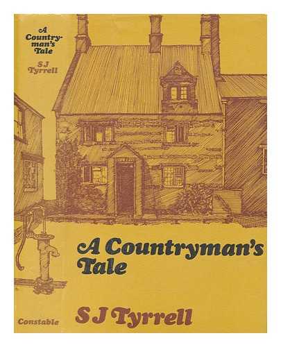 TYRRELL, SYD (1889-1976) - A countryman's tale / with illustrations by Hector McDonnell