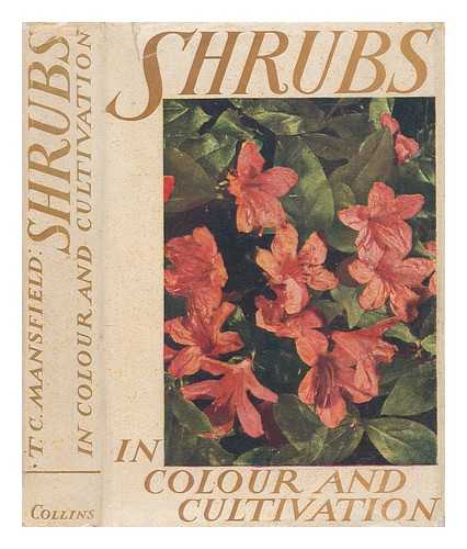 MANSFIELD, T. C - Shrubs in colour and cultivation