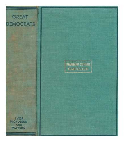 BROWN, ALFRED BARRATT (1887-1947) - Great democrats / edited by A. Barratt Brown