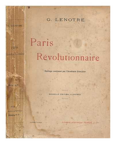 Lenotre, G - Paris rvolutionnaire