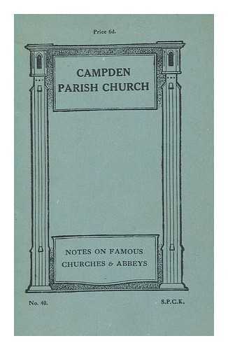 MONSON, T. D. J - Chipping Campden : foremost of the English mediaeval wool towns / written and illustrated by T.D.J. Monson