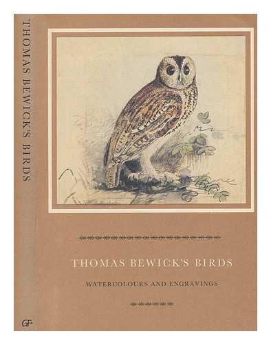 BEWICK, THOMAS (1753-1828) - Thomas Bewick's birds : watercolours and engravings