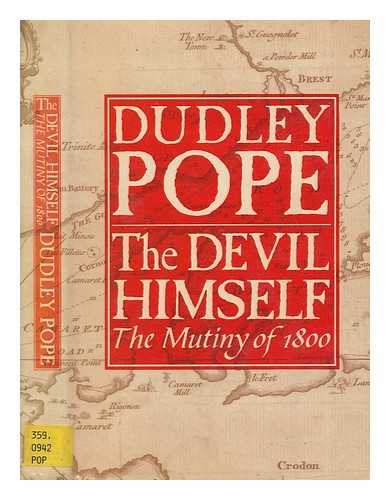 POPE, DUDLEY - The devil himself : the mutiny of 1800