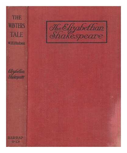 Shakespeare, William (1564-1616) - The winters tale / with introduction and notes by William Henry Hudson