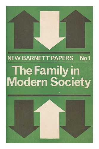 UNIVERSITY OF OXFORD. DEPARTMENT OF SOCIAL AND ADMINISTRATIVE STUDIES - The Family in modern society : six lectures for social workers