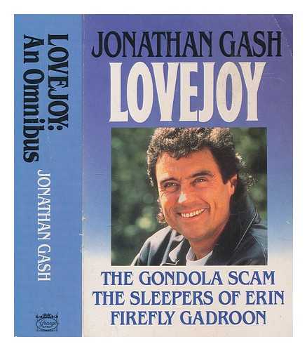 GASH, JONATHAN - Lovejoy : an omnibus