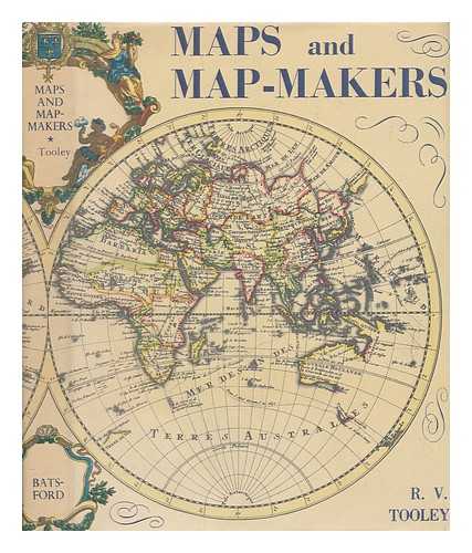 TOOLEY, R. V. (RONALD VERE) (1898-1986) - Maps and map-makers