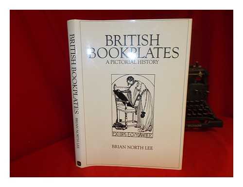 LEE, BRIAN NORTH - British bookplates : a pictorial history