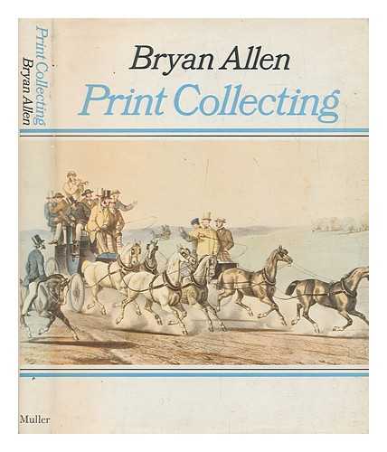 ALLEN, BRYAN L - Print collecting