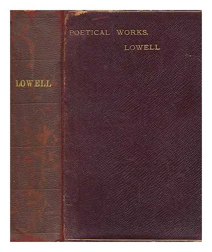 LOWELL, JAMES RUSSELL (1819-1891) - The Poetical Works of J. R. Lowell. With an introduction by T. Hughes