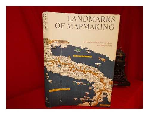 BRICKER, CHARLES - Landmarks of mapmaking : an illustrated survey of maps and mapmakers