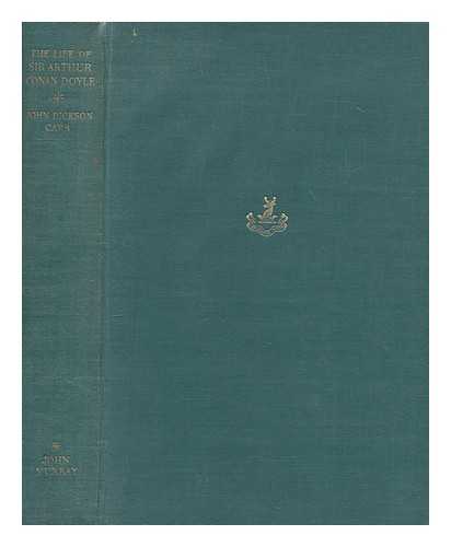 CARR, JOHN DICKSON (1906-1977) - The life of Sir Arthur Conan Doyle