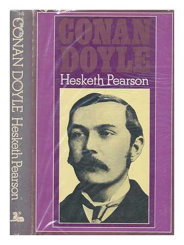 PEARSON, HESKETH (1887-1964) - Conan Doyle