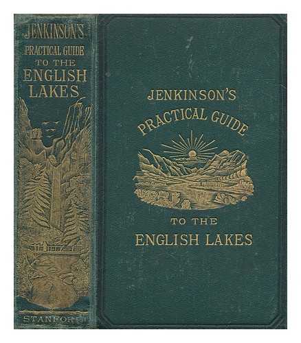 Jenkinson, Henry Irwin - Practical guide to the English Lake District