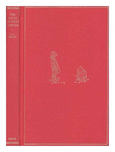 MILNE, A. A. (ALAN ALEXANDER) (1882-1956) - The house at Pooh corner