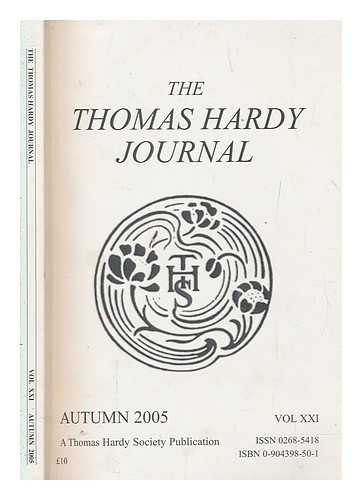Seymour, Claire - 'The Thomas Hardy Journal. Vol. XXI, Autumn 2005, ed. by Claire Seymour