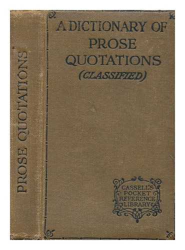 BENHAM, WILLIAM GURNEY (1859-1944) - Prose quotations : classified under subject-headings, and fully indexed