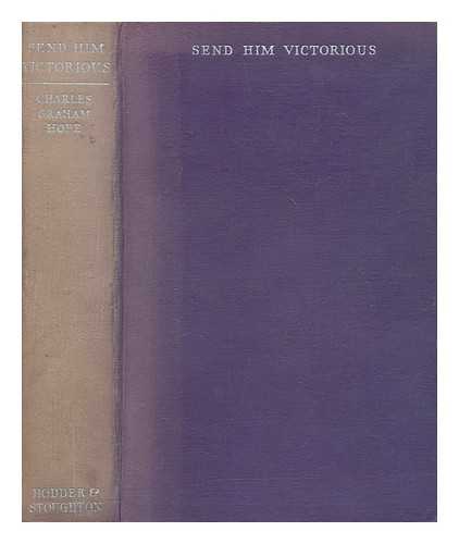 HOPE, C. E. G. (CHARLES EVELYN GRAHAM) (1900-1971) - Send him victorious